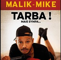 Malik Mike dans Tarba mais sympa photo