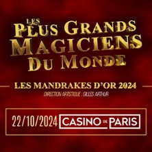 Mandrakes d'Or 2024 - Les Plus Grands Magiciens du Monde - Casino de Paris photo