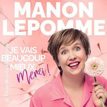 Manon Lepomme - Je Vais Beaucoup Mieux, Merci ! photo