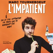 Marc Tourneboeuf - L'Impatient ( Tournée ) photo