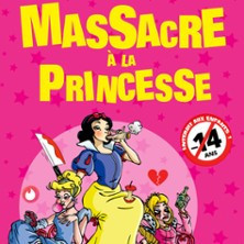 Massacre à la Princesse - Comédie de Tours photo