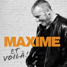 Maxime - Et Voilà ! photo
