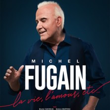 Michel Fugain - La Vie, L'Amour etc... photo