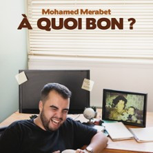 Mohamed Merabet - À Quoi Bon ? photo