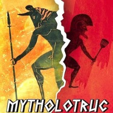 Mytholotruc - Le Spectacle est Entre vos Mains ! photo