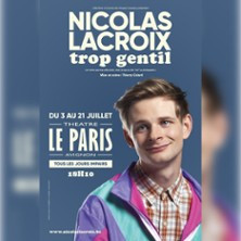 Nicolas Lacroix - Trop Gentil, Théâtre Le Paris photo