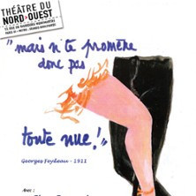 N'te Promène donc pas toute Nue ! Feydeau, Théâtre du Nord-Ouest, Paris photo