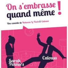 On S'Embrasse Quand Même ( Tournée ) photo