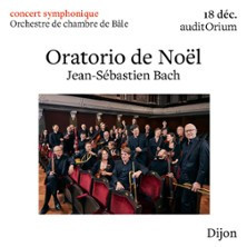 Oratorio De Noël - Orchestre de chambre de Bâle photo