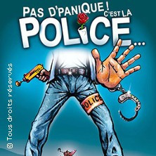 Pas d'Panique ! C'est La Police ... photo