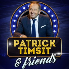 Patrick Timsit & Friends - Festival de l'Humour photo