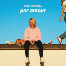Paul Mirabel - Par Amour - Tournée photo