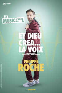 PHILIPPE ROCHE dans "Et Dieu créa… LA VOIX" photo