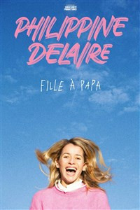 Philippine Delaire dans Fille à Papa photo