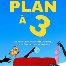 Plan à 3 ( Tournée ) photo