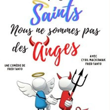 Planquez vos Saints, Nous ne Sommes pas des Anges ! photo