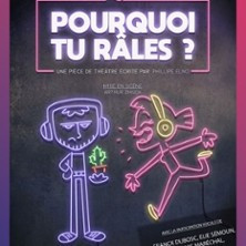 Pourquoi Tu Râles ? - Théâtre le Bourvil, Paris photo