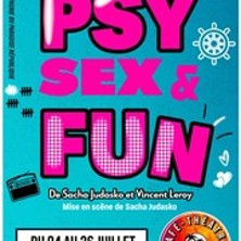 Psy, Sex and Fun, Paradis République - Avignon photo
