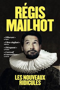 Régis Mailhot dans Les Nouveaux Ridicules photo