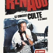 Renaud, le concert culte à la Cigale - Projection Spéciale photo
