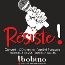 Résiste ! 120 Choristes de Variété Française - Bobino, Paris photo