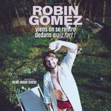 Robin Gomez - Viens on se Rentre Dedans mais Fort ! photo