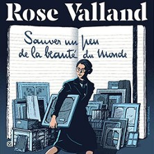 Rose Valland - Sauver un Peu de la Beauté du Monde - Théâtre La Boussole, Paris photo