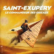 Saint-Exupéry, le Commandeur des Oiseaux - Lucernaire, Paris photo