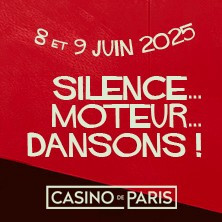 Silence...Moteur...Dansons ! - Casino de Paris photo