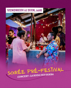 Soirée Pré-Festival - Concert La Roda de Samba photo