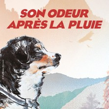 Son Odeur Après la Pluie - Lucernaire, Paris photo