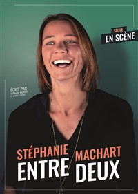 Stéphanie Machart dans Entre - deux photo