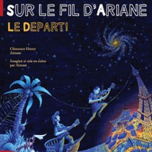 Sur le Fil d'Ariane : Le Départ ! - Festival l’Eté des P'tits Futés photo