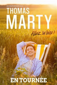 Thomas Marty dans Allez, la bise ! photo