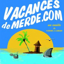 Vacances de Merde.com - La Comédie la Rochelle, La Rochelle photo