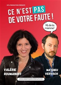 Valérie Roumanoff et Mathieu Vervisch dans Ce n'est pas de votre faute photo