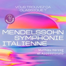 Vous Trouvez ça Classique ? Mendelssohn Symphonie n°4 Italie photo