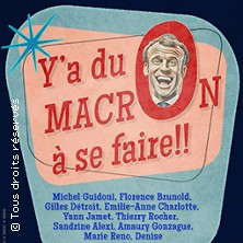 Y'a du Macron à se Faire ! - Théâtre des 2 Anes, Paris photo