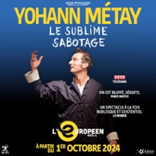 Yohann Métay - Le Sublime Sabotage - L'Européen, Paris photo