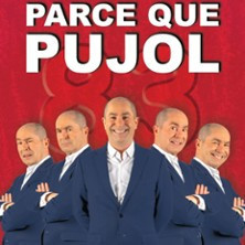 Yves Pujol - Parce que Pujol photo